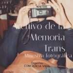 Inaugura la muestra fotográfica "Archivo de la memoria trans"