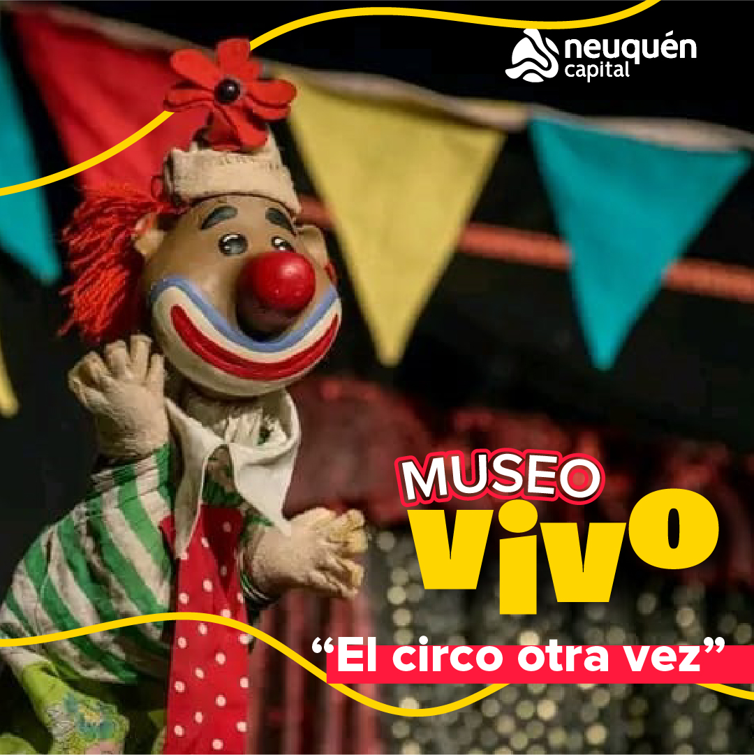 Todos invitados a Museo Vivo, "El circo otra vez" thumbnail