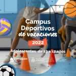 Campus Deportivos de Vacaciones 2022