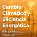 Ciclo de Charlas - Cambio Climático y Eficiencia Energética