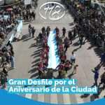 Gran Desfile por el Aniversario de la Ciudad